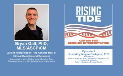 Dr. Bryan Gall – Variant Interpretation – the Achilles Heel of Clinical Genetics and Genomics: A conversation with a Clinical Variant Curation Team Supervisor working in the clinical genomic testing space
