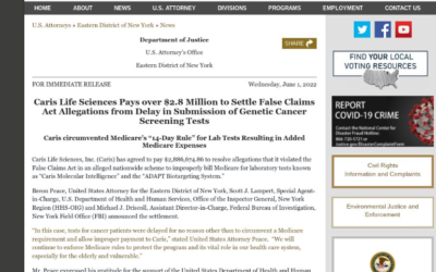 Caris Life Sciences Pays Over $2.8 Million to Settle False Claims Act Allegations from Delay in Submission of Genetic Cancer Screening Tests